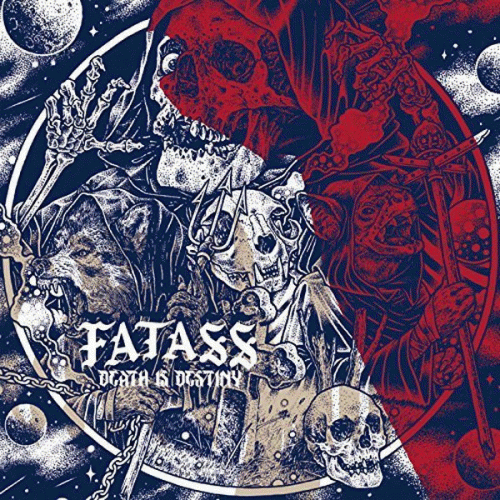 Fat Ass : Death Is Destiny